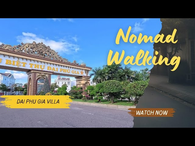 [4K] Walking Tour in DAI PHU GIA VILLA AREA &ndash; Quy Nhon, Vietnam | Nomad Walking