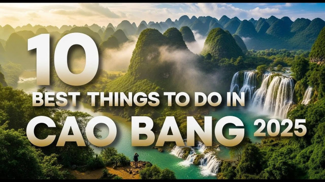 CAO BANG VIETNAM 2025 | TRAVEL GUIDE YOU CAN&rsquo;T MISS!