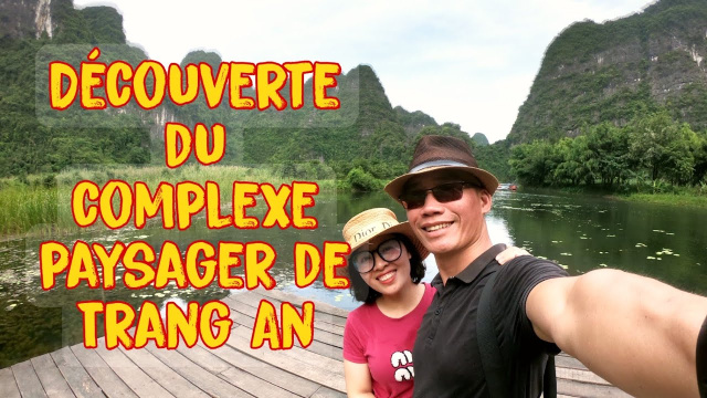 Le complexe paysager de Trang An, province de Ninh Binh | Le premier patrimoine mixte du Vietnam