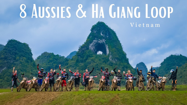Vietnam Motorbike Tour | 8 Aussies Ride 8 Days in Northeast Vietnam (Ha Giang Loop Adventure)