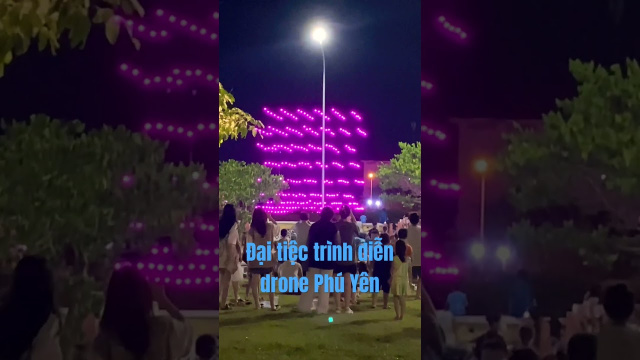 Đại tiệc tr&igrave;nh diễn drone  đẹp mắt tại Ph&uacute; Y&ecirc;n #datviettiengvongngandoi #haokhivietnam