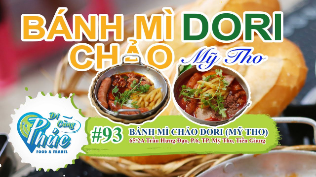 #93 Về Mỹ Tho ăn b&aacute;nh M&igrave; Chảo Dori ngon nhất nh&igrave; với thứ nước sốt rất đặc biệt | Mỹ Tho | Tiền Giang
