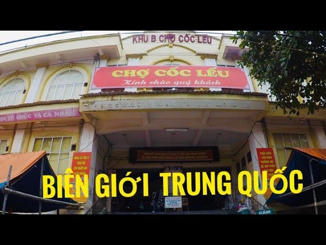 Tham quan CHỢ CỐC LỄU ngay BI&Ecirc;N GIỚI TRUNG QUỐC ở L&Agrave;O CAI|Travel and Food