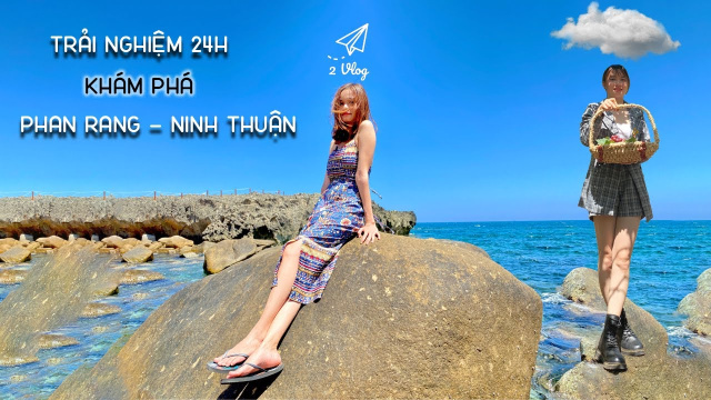 Trải nghiệm 24h kh&aacute;m ph&aacute; Phan Rang - Ninh Thuận | 2Vlog