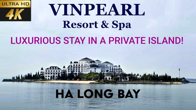 [4k] Vinpearl Ha long bay Ultimate Guide  | Vinpearl hạ long bay Vietnam |  Best Vietnam Hotels