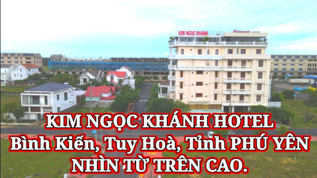 🔥FLYCAM KIM NGỌC KH&Aacute;NH HOTEL, TP TUY HO&Agrave;, TỈNH PH&Uacute; Y&Ecirc;N NH&Igrave;N TỪ TR&Ecirc;N CAO NG&Agrave;Y 29 TH&Aacute;NG 11 NĂM 2021🌊🇻🇳
