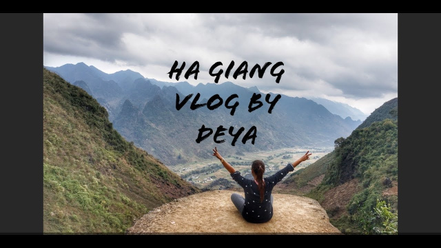 Ha Giang VLOG by Deya