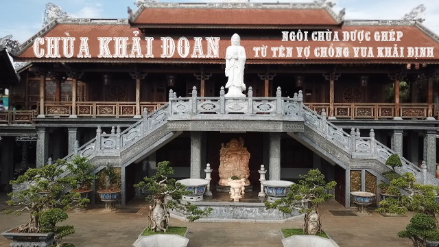 CH&Ugrave;A KHẢI ĐOAN | Ng&ocirc;i ch&ugrave;a được gh&eacute;p từ t&ecirc;n vợ chồng vua Khải Định | Du lịch Đắk Lắk