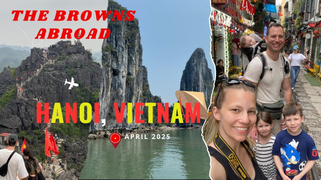 Family Adventure in Hanoi, Vietnam | 4 Days Exploring with Kids! 🇻🇳👨&zwj;👩&zwj;👧&zwj;👦