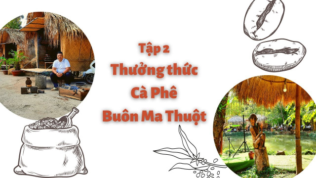 Bu&ocirc;n Ma Thuột 2021 | Tập 2 (Full) - C&agrave; Ph&ecirc; AKo Ea