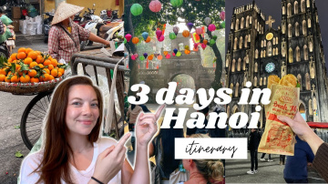3 Days in Hanoi, Vietnam Itinerary