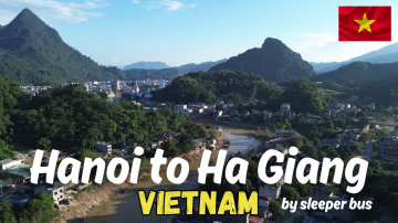 Hanoi to Ha Giang by sleeper bus, Ha Giang Loop Vietnam 120vlog