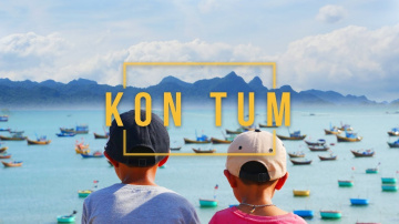 KON TUM - Explore Vietnam #VISION
