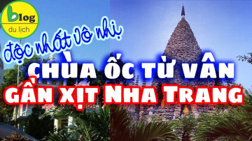 Du lịch Nha Trang nhớ gh&eacute; qua ch&ugrave;a Từ V&acirc;n độc nhất v&ocirc; nhị 100% từ vỏ ốc