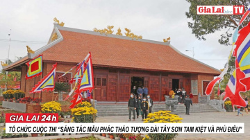 Gia Lai 24h: Tổ chức cuộc thi &ldquo;S&aacute;ng t&aacute;c mẫu ph&aacute;c thảo Tượng đ&agrave;i T&acirc;y Sơn Tam kiệt v&agrave; Ph&ugrave; đi&ecirc;u&rdquo;