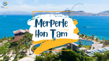 Merperle H&ograve;n Tằm Resort -  &ldquo;Ốc đảo&rdquo; ẩn m&igrave;nh tr&ecirc;n những ngọn đồi nhiệt đới | Tico Travel