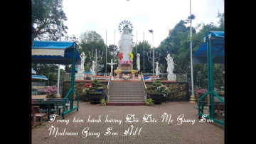 #1 Trung t&acirc;m h&agrave;nh hương Đồi Đức Mẹ Giang Sơn | Madonna Giang Son Hill