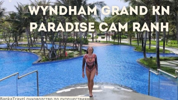 Wyndham Grand KN Paradise Cam Ranh Нячанг, Вьетнам. Отели Достопримечательности Banka Travel