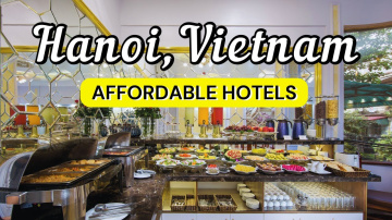 10 Best Affordable Hotels in Hanoi, Vietnam