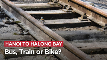 Hanoi to Halong Bay by Bus, Train or Bike? Let&rsquo;s Compare!