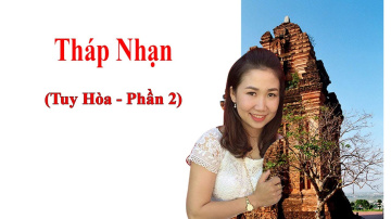 Lần đầu đến Tuy H&ograve;a Ph&uacute; Y&ecirc;n (phần 2). Tham quan Th&aacute;p Nhạn, Tuy H&ograve;a, Ph&uacute; Y&ecirc;n - Nhan tower, Phu Yen