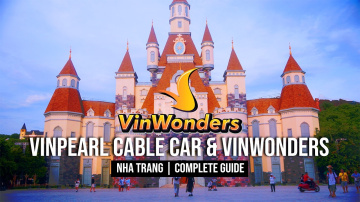 Vinpearl Cable Car & VinWonders Nha Trang | Complete Guide