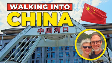 Crossing Land Border Into China: What You Need  - Our Overland Journey Through Yunan (PART 1)