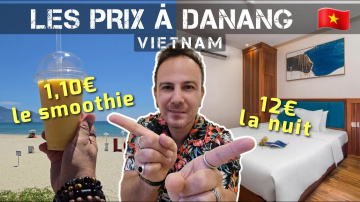 Les prix &agrave; Danang au Vietnam