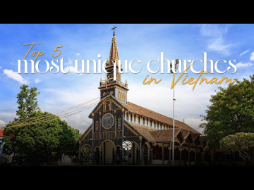 Top 5 Unique Churches in Vietnam | Vietnam&rsquo;s Most Beautiful & Unusual Churches